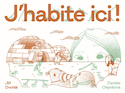 J'habite ici!